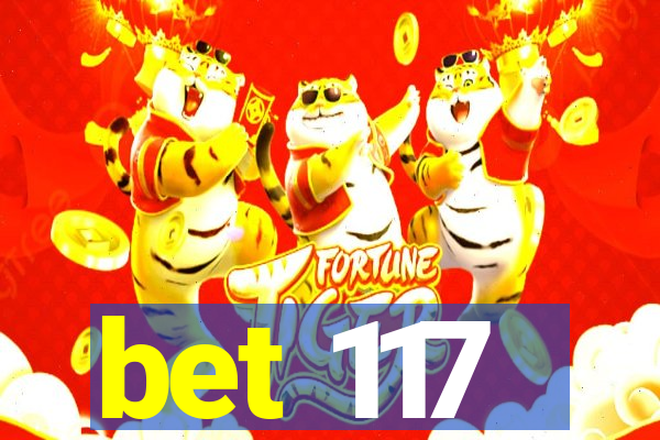 bet 117